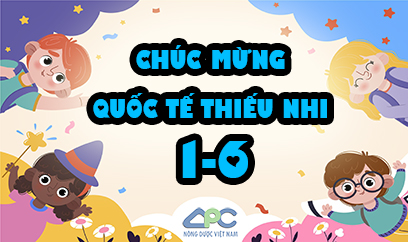 CHÚC MỪNG QUỐC TẾ THIẾU NHI 1-6